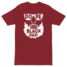 Load image into Gallery viewer, Dope Black Dad Men’s premium heavyweight tee