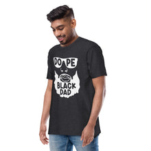 Load image into Gallery viewer, Dope Black Dad Men’s premium heavyweight tee