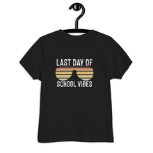 Load image into Gallery viewer, Last Day of School Vibes Toddler jersey t-shirt