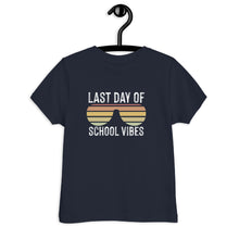 Load image into Gallery viewer, Last Day of School Vibes Toddler jersey t-shirt