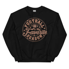 Load image into Gallery viewer, Football is my Favorite Season Sweatshirt