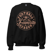 Load image into Gallery viewer, Football is my Favorite Season Sweatshirt