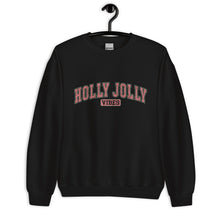 Load image into Gallery viewer, Holly Jolly Vibes Sweatshirt