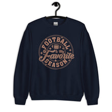 Load image into Gallery viewer, Football is my Favorite Season Sweatshirt