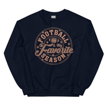 Load image into Gallery viewer, Football is my Favorite Season Sweatshirt