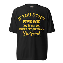 Load image into Gallery viewer, If you don’t talk to me crew neck t-shirt