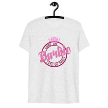Load image into Gallery viewer, Come on Barbie Lets Go Party Short sleeve t-shirt