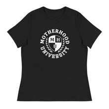 Load image into Gallery viewer, Motherhood University Women's Relaxed T-Shirt