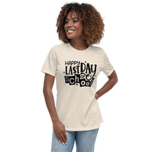 Load image into Gallery viewer, Happy Last Day Of School  Women's Relaxed T-Shirt