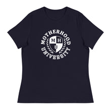 Load image into Gallery viewer, Motherhood University Women's Relaxed T-Shirt