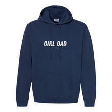 Load image into Gallery viewer, Girl Dad Garment-Dyed Hooded Sweatshirt