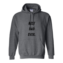 Load image into Gallery viewer, Best Dad Ever Heavy Blend Hooded Sweatshirt