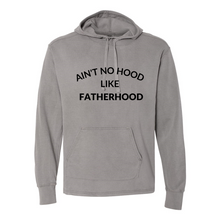 Load image into Gallery viewer, Ain't no Hood like Fatherhood Scuba Hoodie