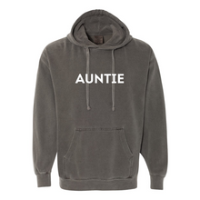 Load image into Gallery viewer, Auntie Garment-Dyed Hooded Sweatshirt