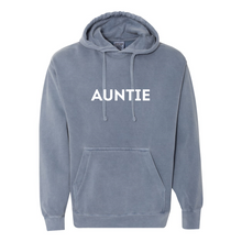 Load image into Gallery viewer, Auntie Garment-Dyed Hooded Sweatshirt