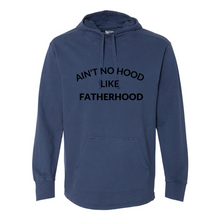 Load image into Gallery viewer, Ain't no Hood like Fatherhood Scuba Hoodie