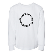 Load image into Gallery viewer, Ain't no Hood like childhood Toddler  Tee