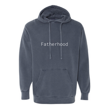 Load image into Gallery viewer, Fatherhood Garment-Dyed Hooded Sweatshirt