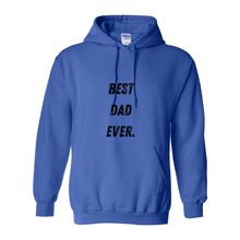 Load image into Gallery viewer, Best Dad Ever Heavy Blend Hooded Sweatshirt