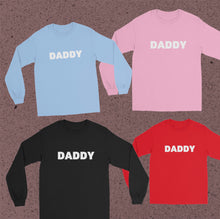 Load image into Gallery viewer, Daddy Long Sleeve Shirt