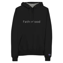 Load image into Gallery viewer, Fatherhood Hoodie