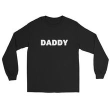 Load image into Gallery viewer, Daddy Long Sleeve Shirt