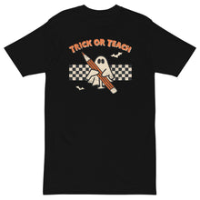 Load image into Gallery viewer, Trick or Teach Men’s premium heavyweight tee