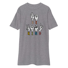 Load image into Gallery viewer, BE KIND Sign Language premium heavyweight tee
