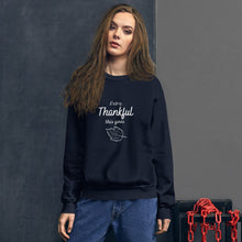 Load image into Gallery viewer, Thankful Sweatshirt