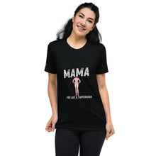 Load image into Gallery viewer, MAMA Superhero Short sleeve t-shirt