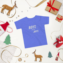 Load image into Gallery viewer, Boys will be Boys Toddler Short Sleeve Tee