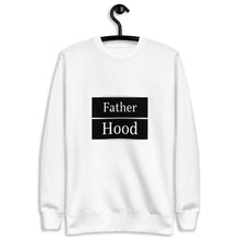 Load image into Gallery viewer, Fatherhood Fleece Pullover