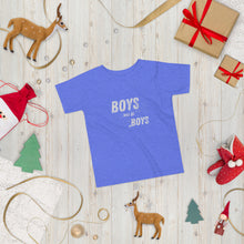 Load image into Gallery viewer, Boys will be Boys Toddler Short Sleeve Tee