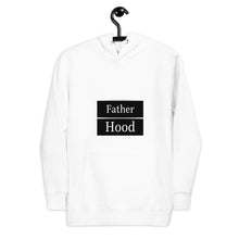 Load image into Gallery viewer, Fatherhood Hoodie