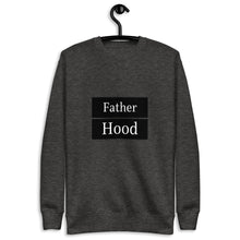 Load image into Gallery viewer, Fatherhood Fleece Pullover