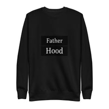 Load image into Gallery viewer, Fatherhood Fleece Pullover