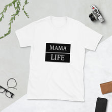 Load image into Gallery viewer, MaMa Life Short-Sleeve Unisex T-Shirt