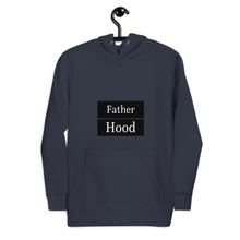 Load image into Gallery viewer, Fatherhood Hoodie