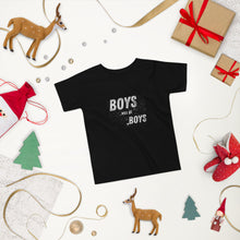 Load image into Gallery viewer, Boys will be Boys Toddler Short Sleeve Tee