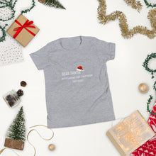 Load image into Gallery viewer, Dear Santa Youth Short Sleeve T-Shirt