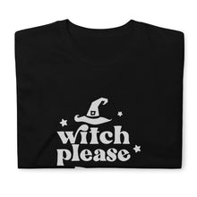Load image into Gallery viewer, Witch Please Short-Sleeve Tee