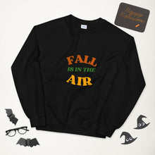Load image into Gallery viewer, FALL IS IN THE AIR Sweatshirt