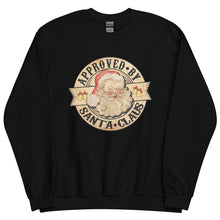 Load image into Gallery viewer, Approved By Santa Claus Sweatshirt