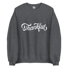 Load image into Gallery viewer, Thankful Sweatshirt