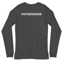 Load image into Gallery viewer, Fatherhood Long Sleeve Tee