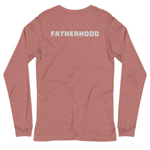 Load image into Gallery viewer, Fatherhood Long Sleeve Tee