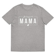 Load image into Gallery viewer, Blessed MaMa organic cotton Tee