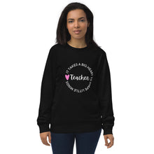 Load image into Gallery viewer, Teacher Appreciation  organic sweatshirt