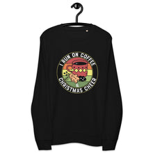 Load image into Gallery viewer, I Run On Christmas Cheer organic sweatshirt