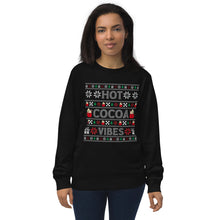Load image into Gallery viewer, Hot Cocoa Vibes organic sweatshirt